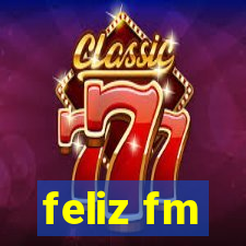 feliz fm