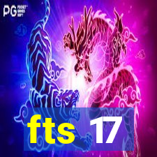 fts 17