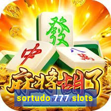 sortudo 777 slots