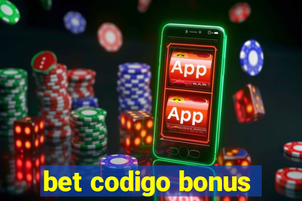 bet codigo bonus