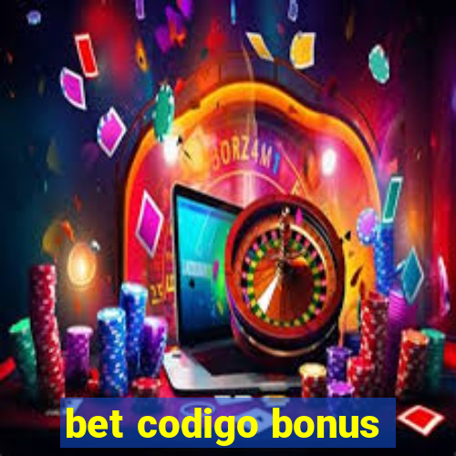 bet codigo bonus