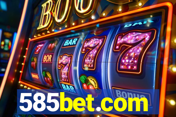 585bet.com