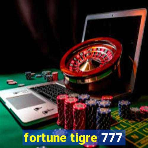 fortune tigre 777