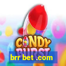 brr bet .com