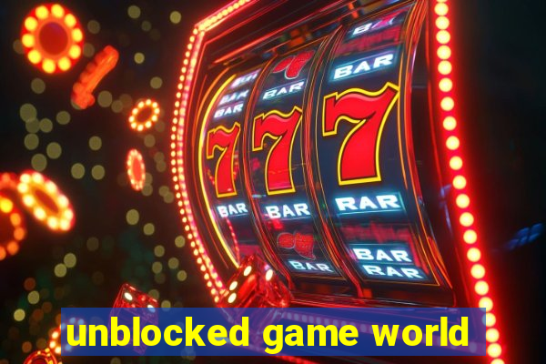 unblocked game world