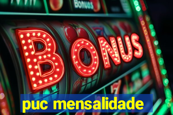 puc mensalidade