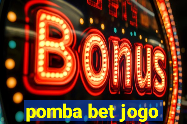 pomba bet jogo