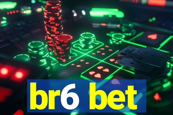 br6 bet