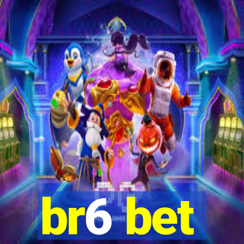 br6 bet