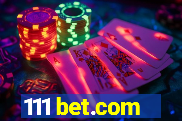 111 bet.com