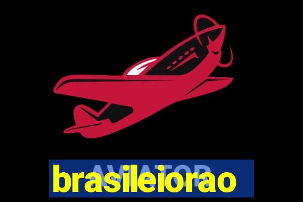 brasileiorao