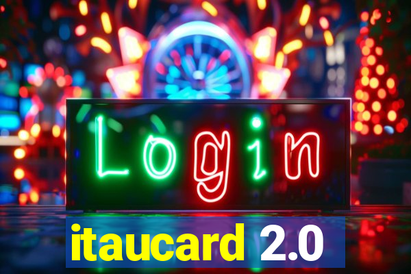 itaucard 2.0