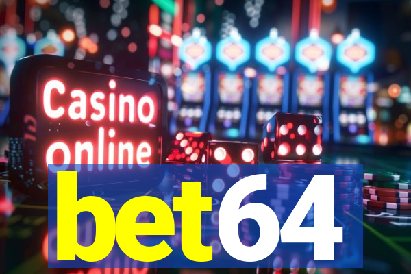 bet64