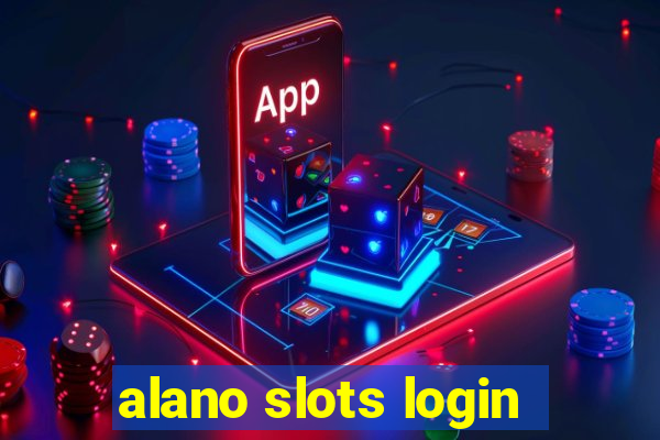 alano slots login