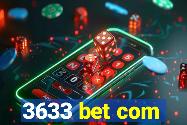 3633 bet com