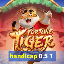 handicap 0.5 1