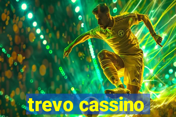 trevo cassino