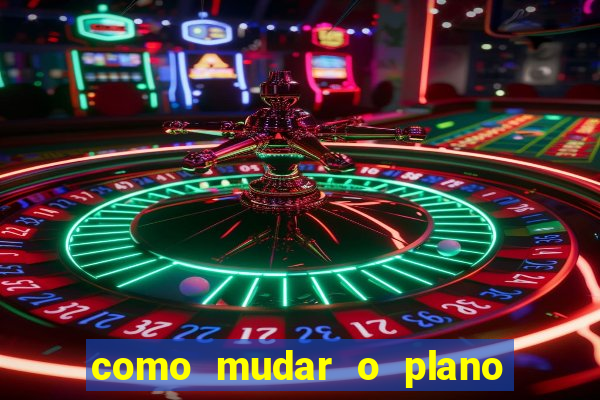 como mudar o plano tim beta mensal para semanal