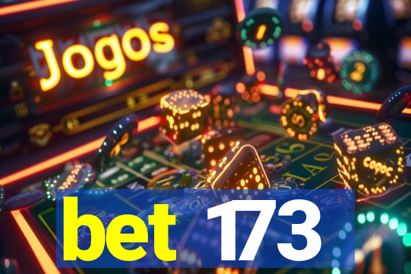 bet 173