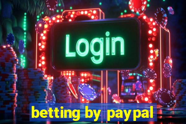 betting by paypal