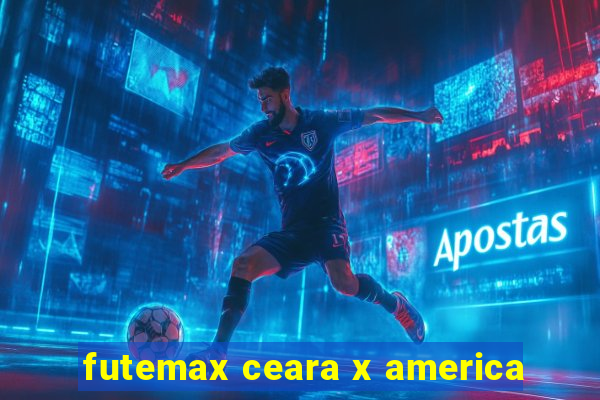 futemax ceara x america