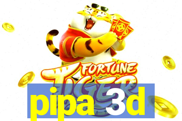 pipa 3d