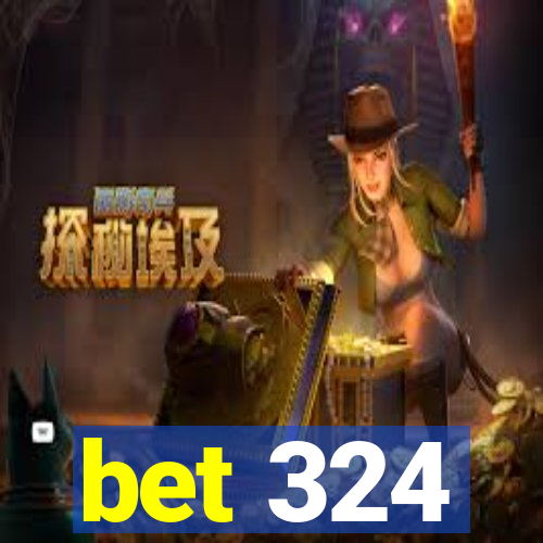 bet 324