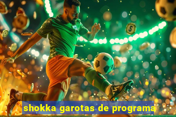 shokka garotas de programa