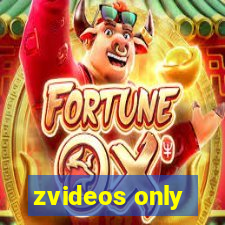 zvideos only