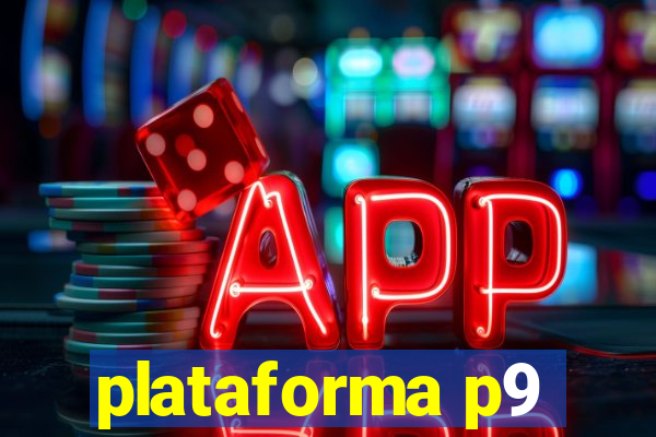 plataforma p9