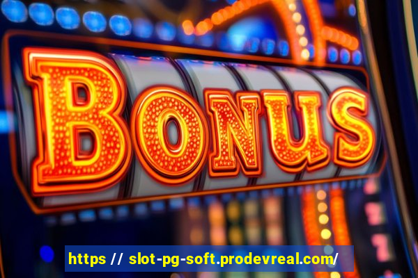 https // slot-pg-soft.prodevreal.com/