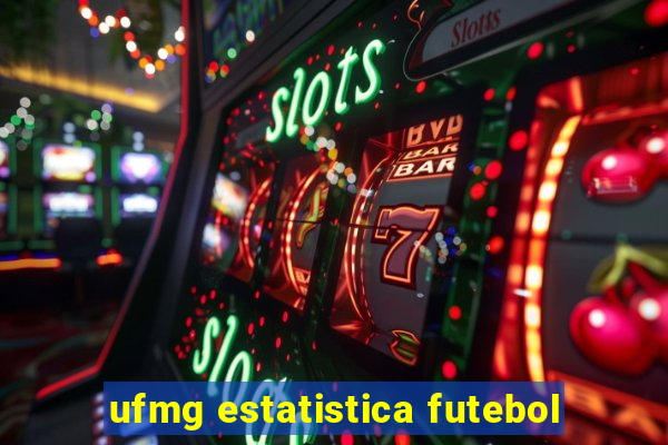 ufmg estatistica futebol