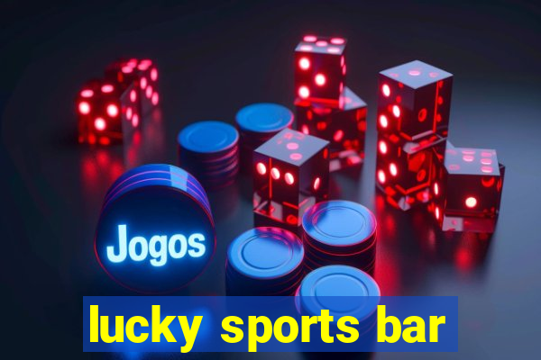 lucky sports bar