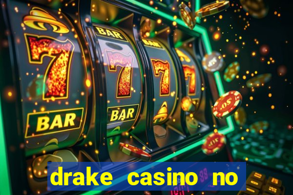 drake casino no deposit bonus codes 2020