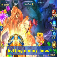 betting money lines