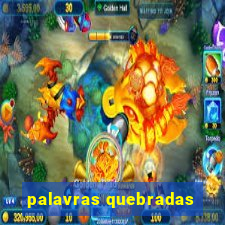 palavras quebradas