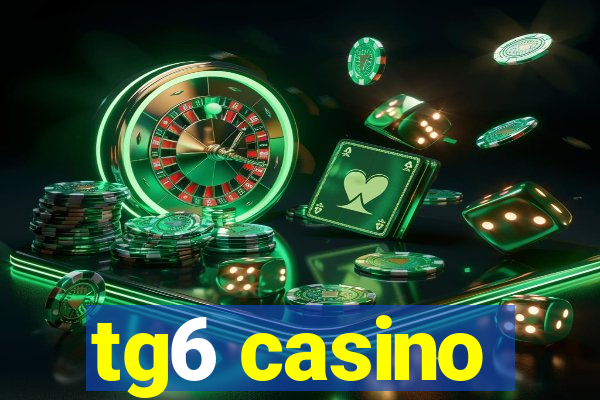 tg6 casino