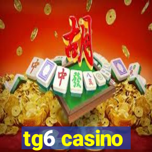 tg6 casino