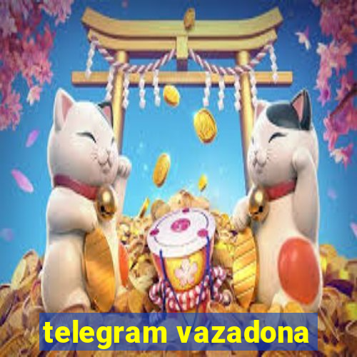 telegram vazadona