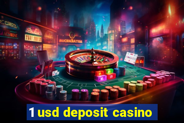 1 usd deposit casino