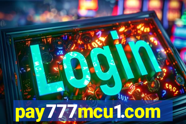 pay777mcu1.com