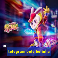 telegram bele belinha