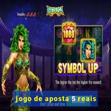 jogo de aposta 5 reais