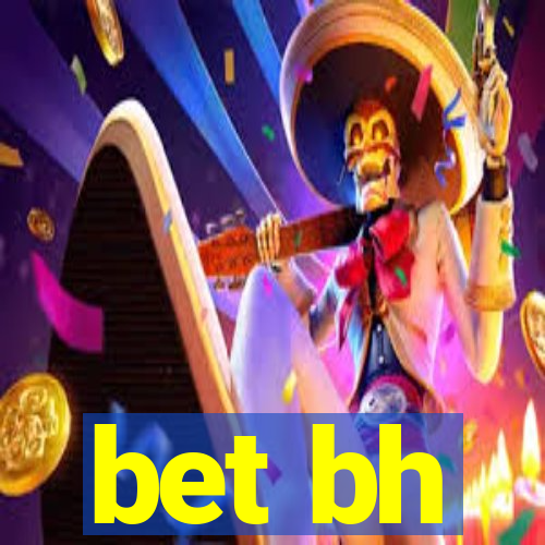 bet bh