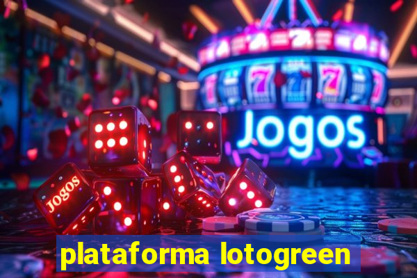 plataforma lotogreen