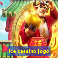 ice cassino jogo