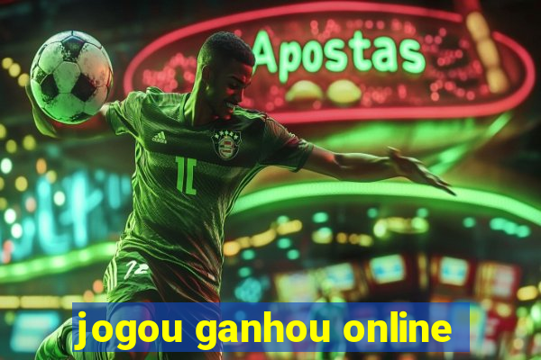 jogou ganhou online