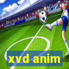 xvd anim