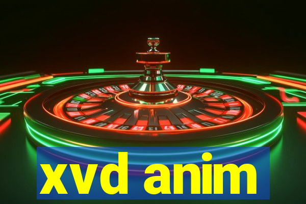 xvd anim