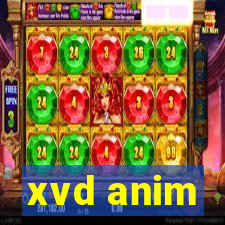 xvd anim